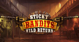 Sticky Bandits Wild Return