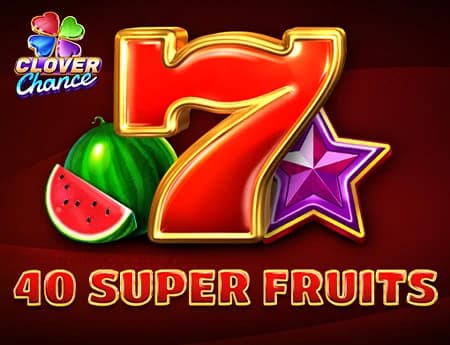 40 Super Fruits - Clover Chance