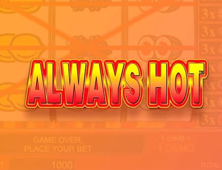 Always Hot