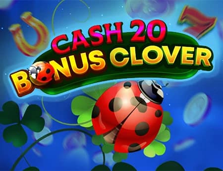 Cash 20 Bonus Clover