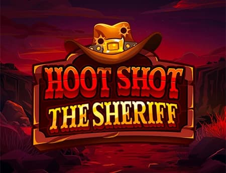 Hoot Shot The SHeriff