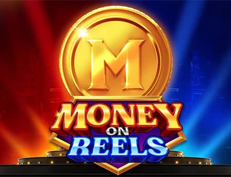 Money On Reels