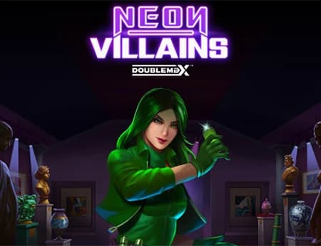 Neon Villains DoubleMax