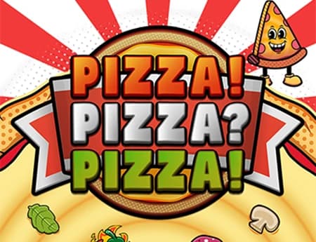PIZZA! PIZZA? PIZZA!
