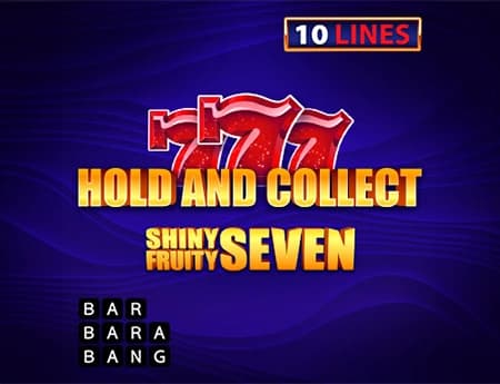 Shiny Fruity Seven 10 Lines Hold And Collect